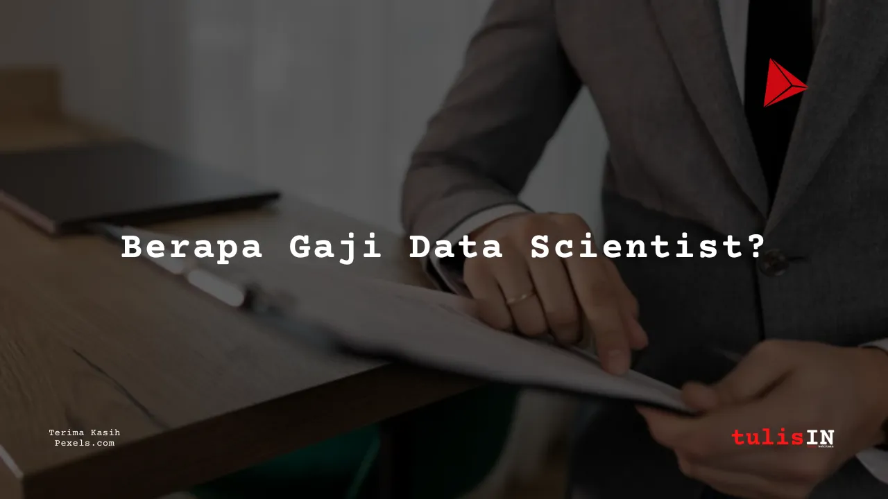 Berapa Gaji Data Scientist Asuransi Kitabisa?