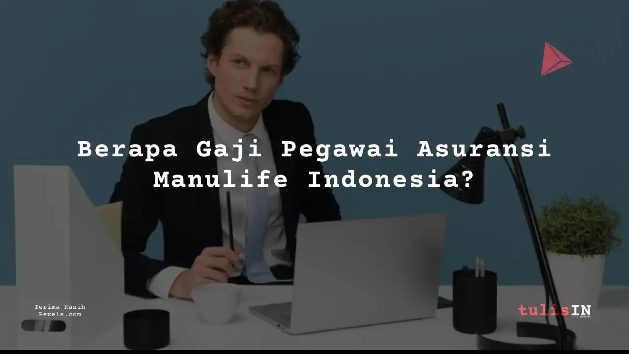 Berapa Gaji PT Asuransi Jiwa Sequis Life?