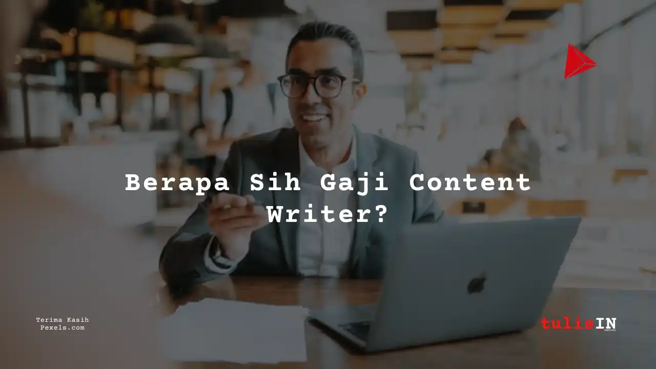 Berapa Gaji Content Writer Asuransi Kitabisa?
