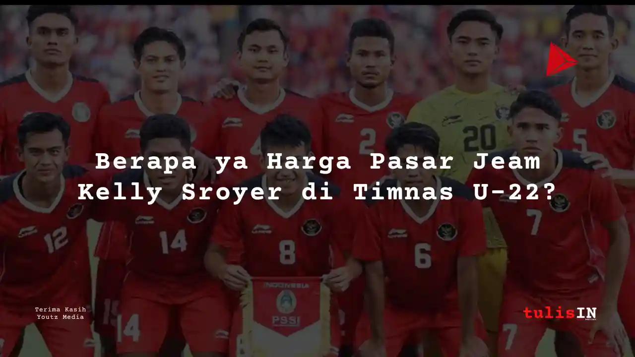 Berapa Harga Pasar Jeam Kelly Sroyer Pemain Timnas U-22?