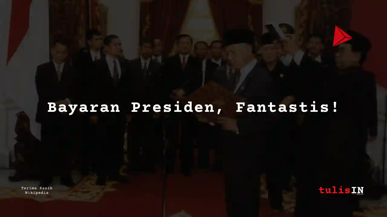 Berapa Gaji BJ Habibie?