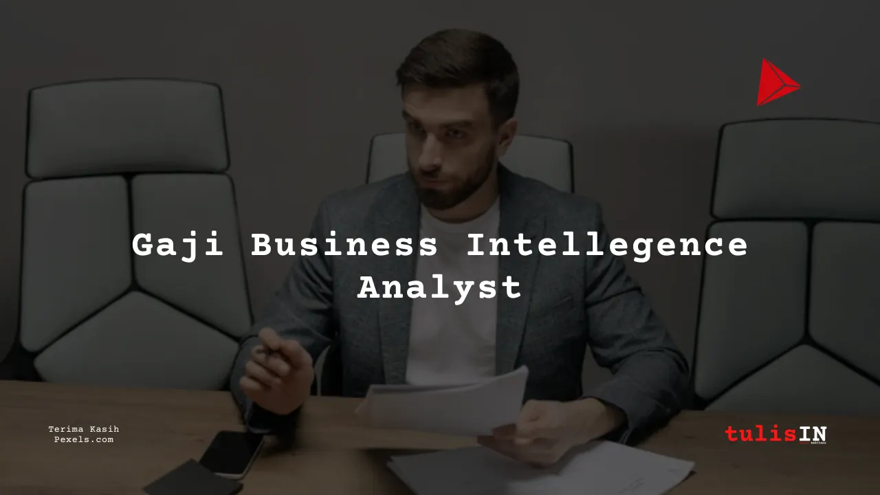Berapa Gaji Business Intelligence Analyst Asuransi Kitabisa?