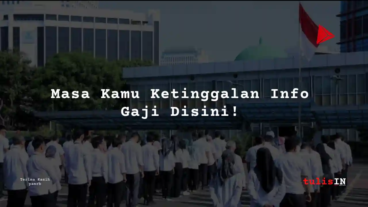Berapa Gaji Kelas jabatan 9 Kementerian Ketenagakerjaan 2024?