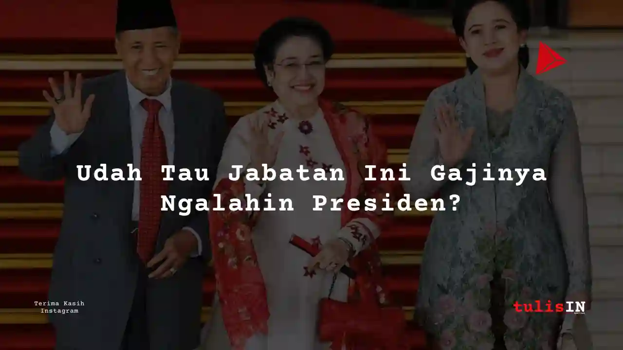 Berapa Gaji Megawati Soekarnoputri?