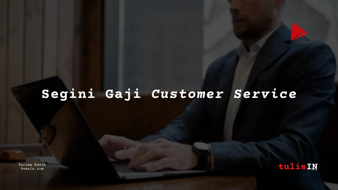 Berapa Gaji Customer Service Asuransi Kitabisa?