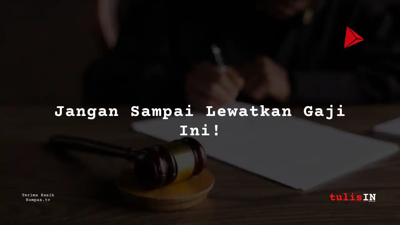 Berapa Gaji Tunjangan Hakim Pengadilan Kelas IA Khusus?