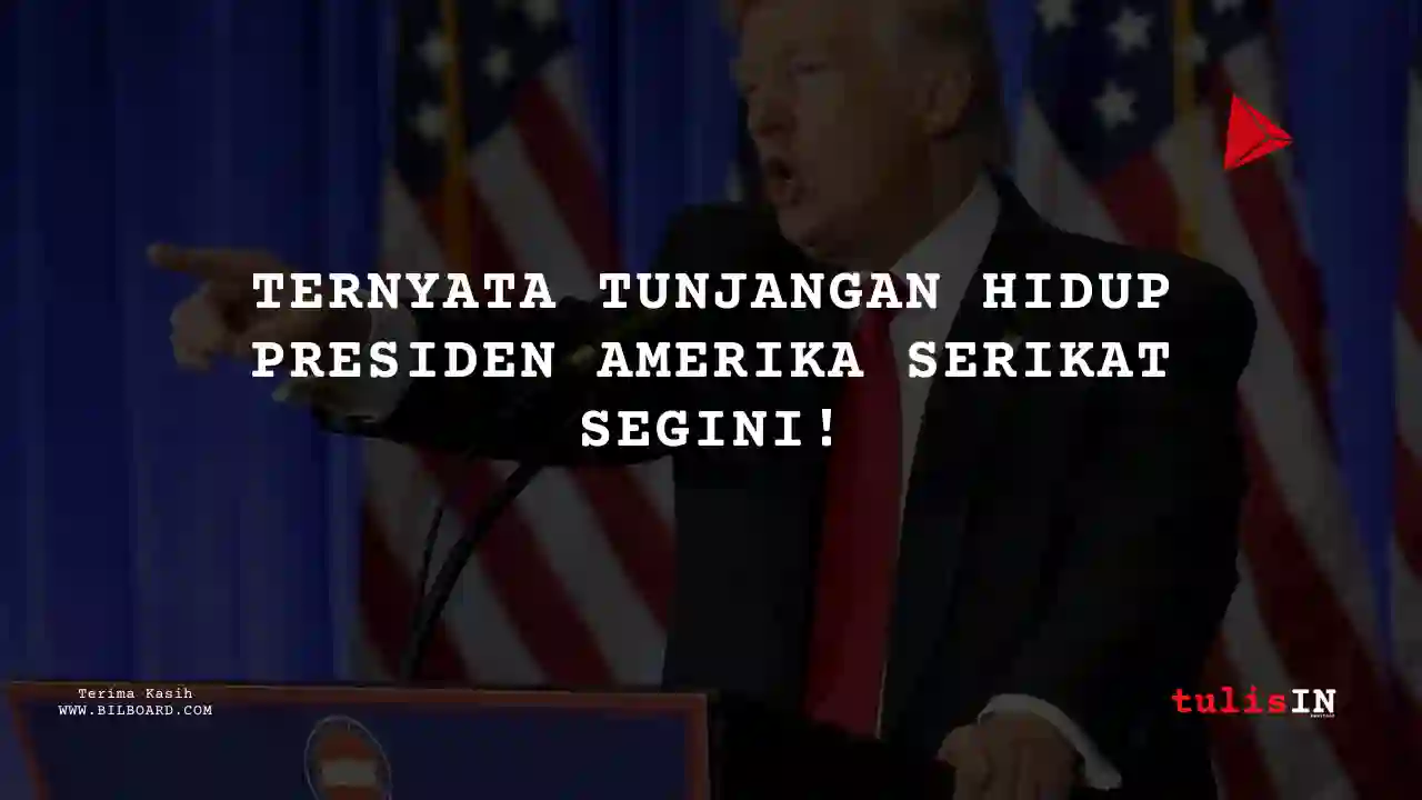 Berapa Gaji Tunjangan biaya hidup Presiden Amerika Serikat?