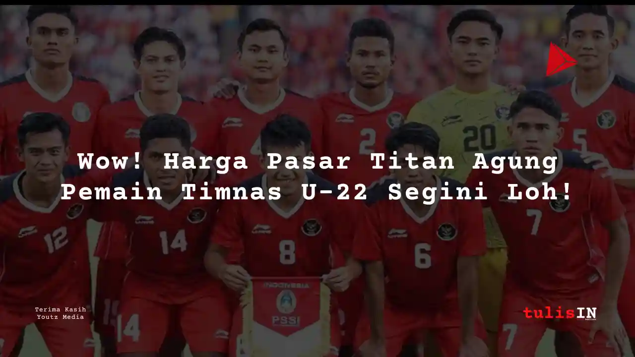 Berapa Harga Pasar Titan Agung Pemain Timnas U-22?