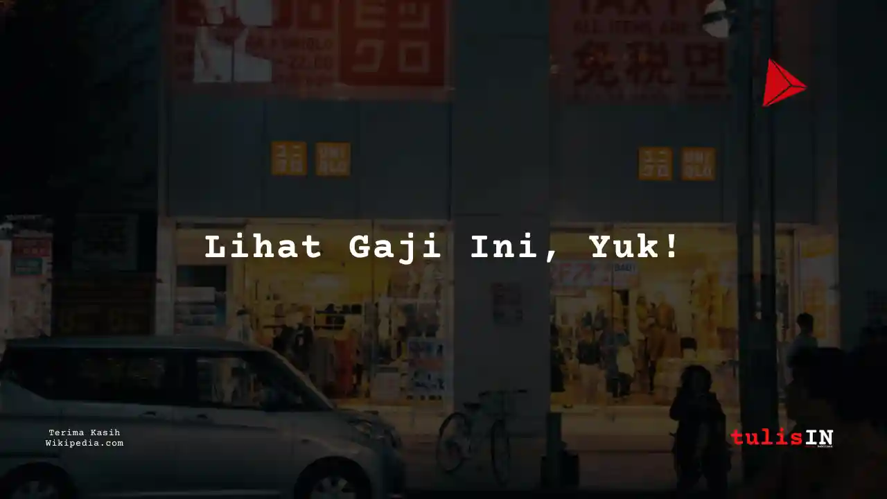 Berapa Gaji Assistant Store Manager di UNIQLO?