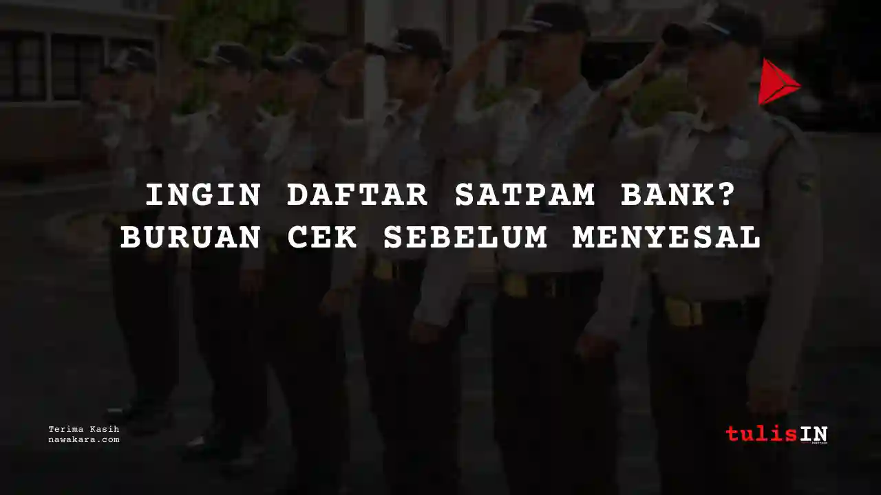 Berapa Gaji Satpam PT Bank BTPN Tbk 2025?