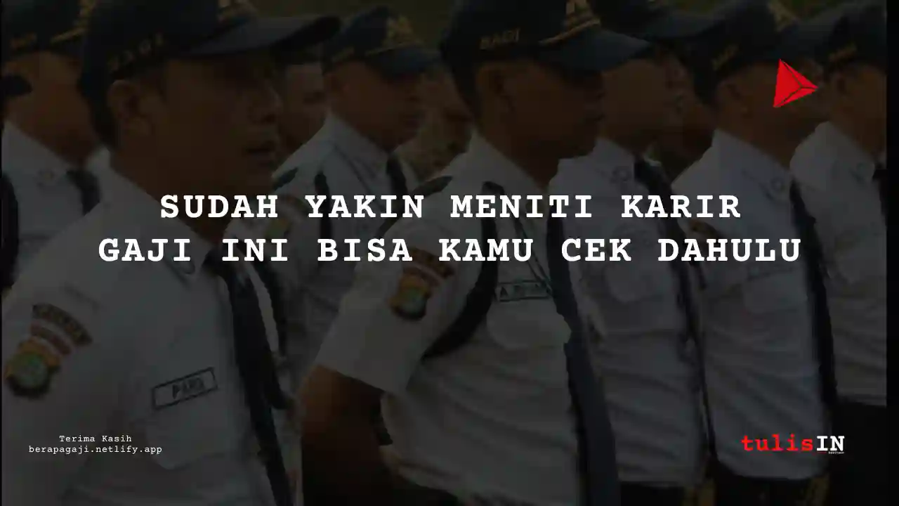 Berapa Gaji Satpam PT Bank Syariah Indonesia Tbk (BSI) 2025?