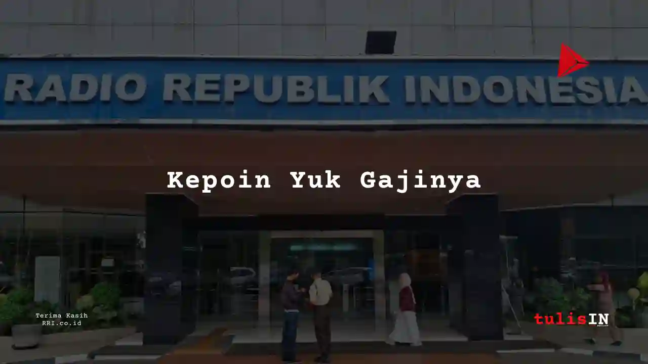 Berapa Gaji Golongan IV Pegawai RRI?