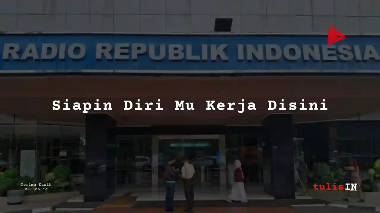 Berapa Gaji Golongan X Pegawai RRI?