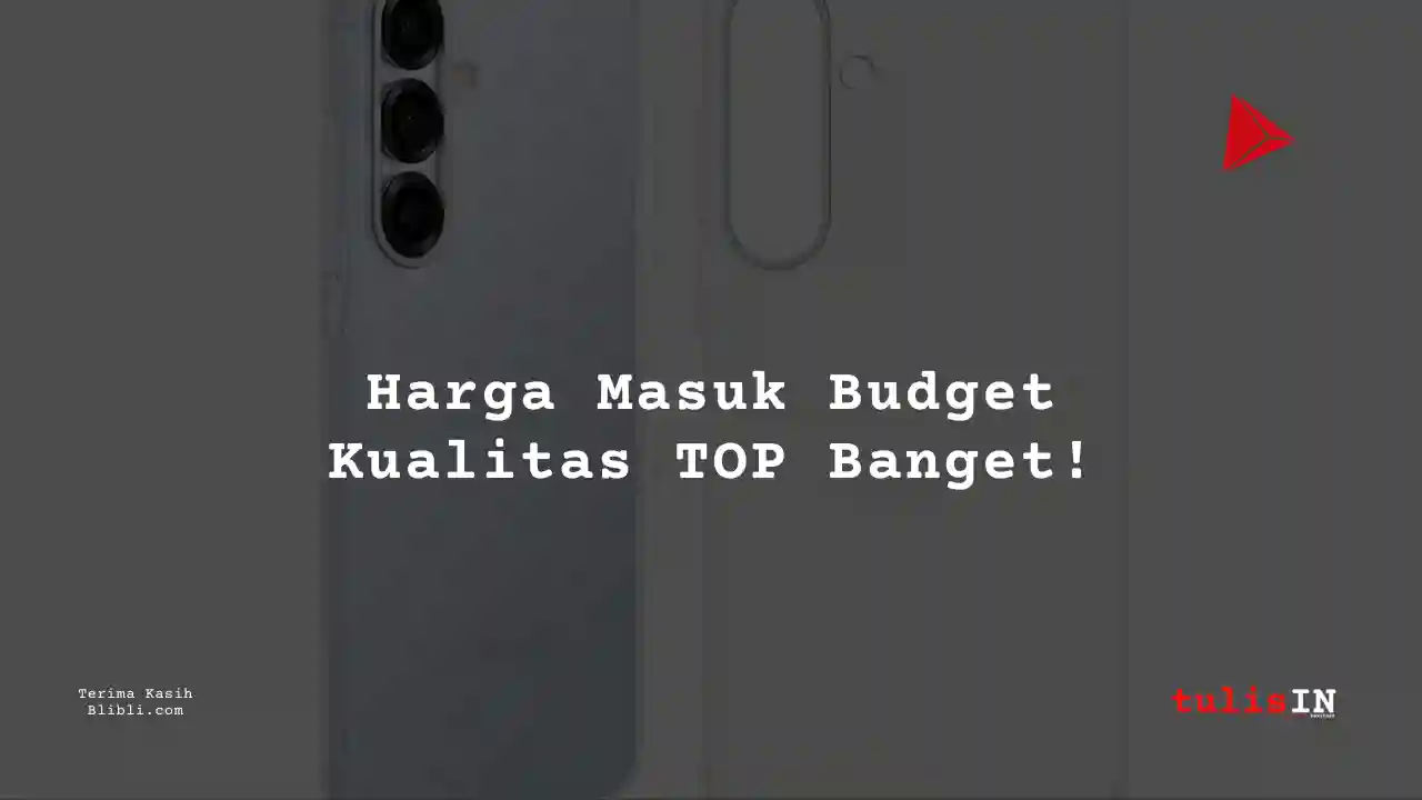 Berapa Harga Samsung Galaxy S25 Clear Case di Blibli?