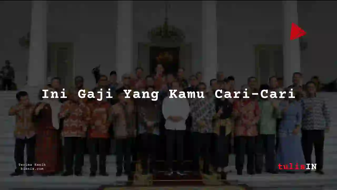 Berapa Gaji Kepala Daerah/Bupati tahun 1973?