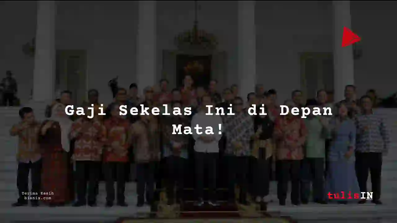 Berapa Gaji Kepala Daerah tingkat I tahun 1957?