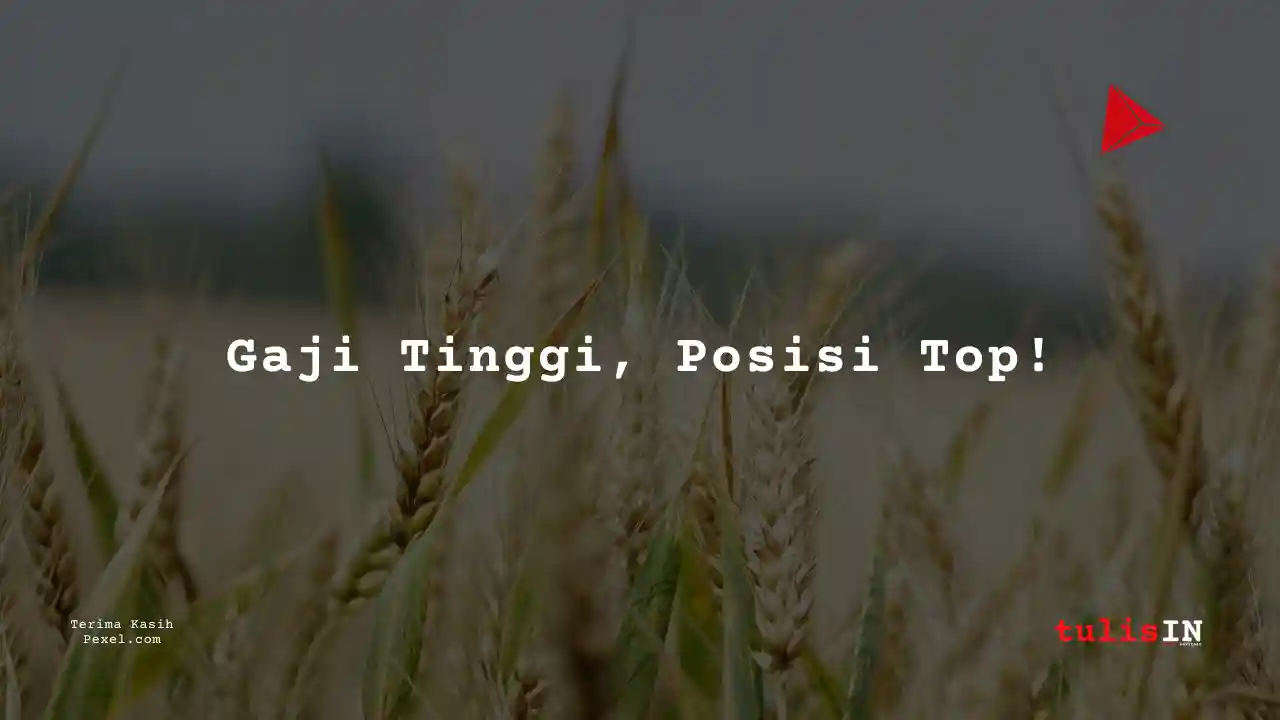 Berapa Gaji Direktur Utama PTPN PT Perkebunan Nusantara III?