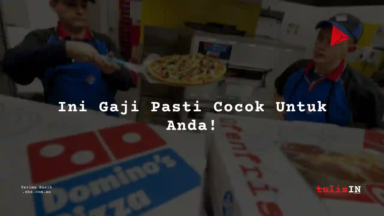 Berapa Gaji Retail store (manager) Domino’s Pizza 2025?