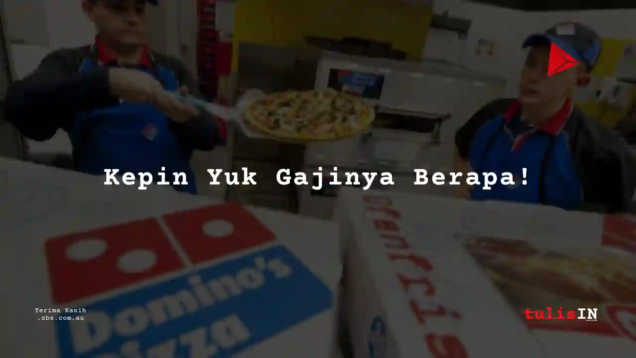 Berapa Gaji Promotion (staff) Domino’s Pizza 2025?