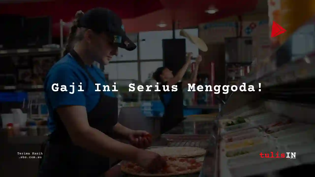 Berapa Gaji Domino’s Pizza 2025?
