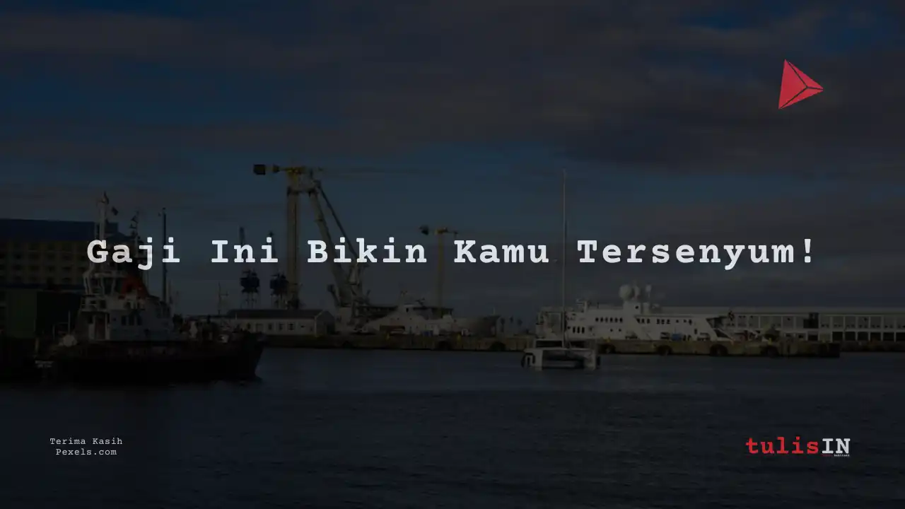Berapa Gaji Engineer di Pelabuhan?