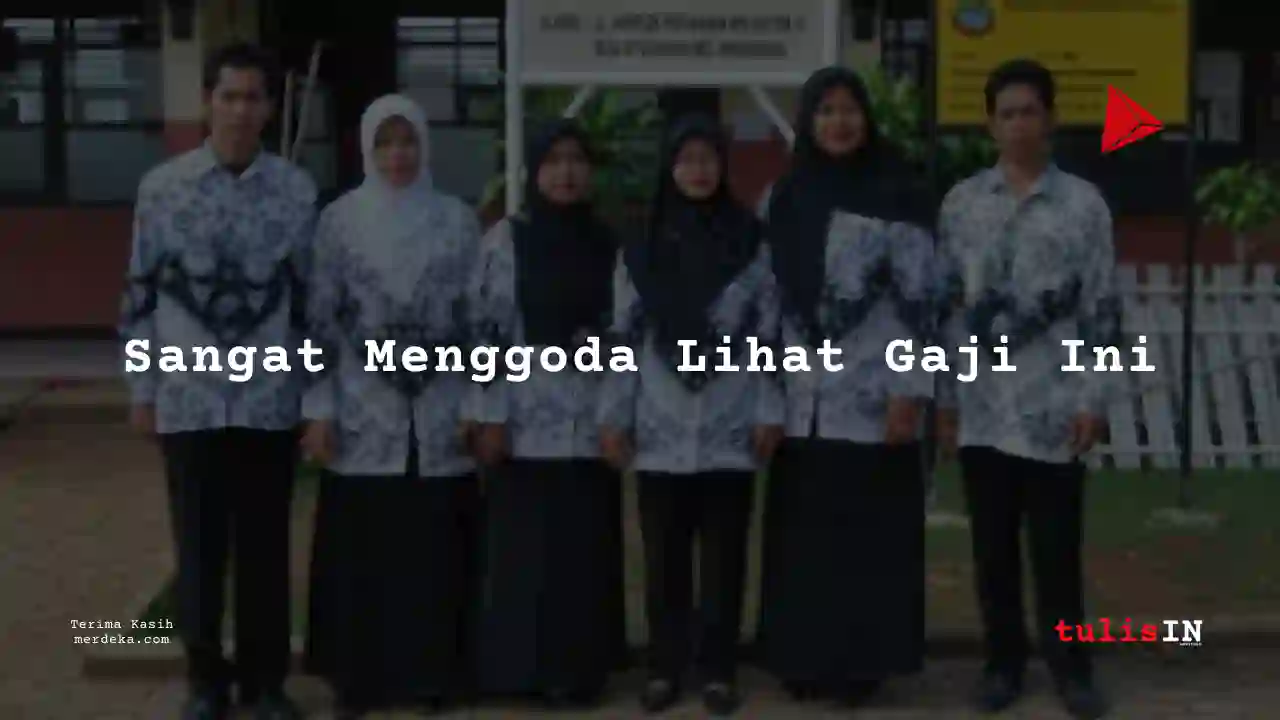 Berapa Gaji Golongan IVc Guru PNS 2023?