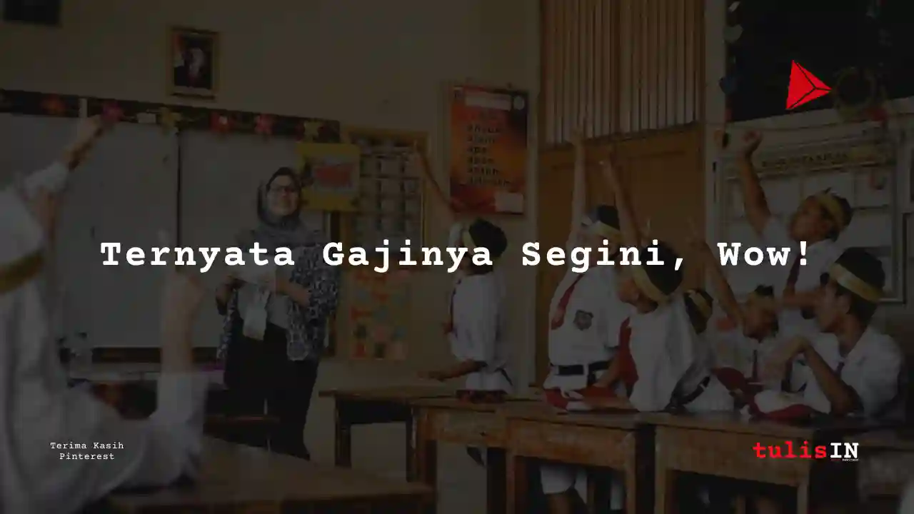 Berapa Gaji Gaji Guru SD Honorer di daerah dengan anggaran terbatas?