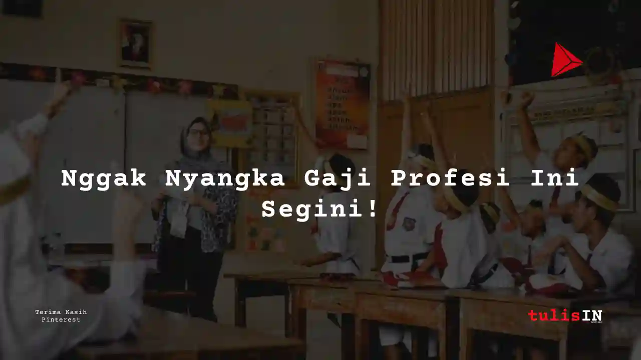 Berapa Gaji Gaji Guru SD PNS Golongan IB?