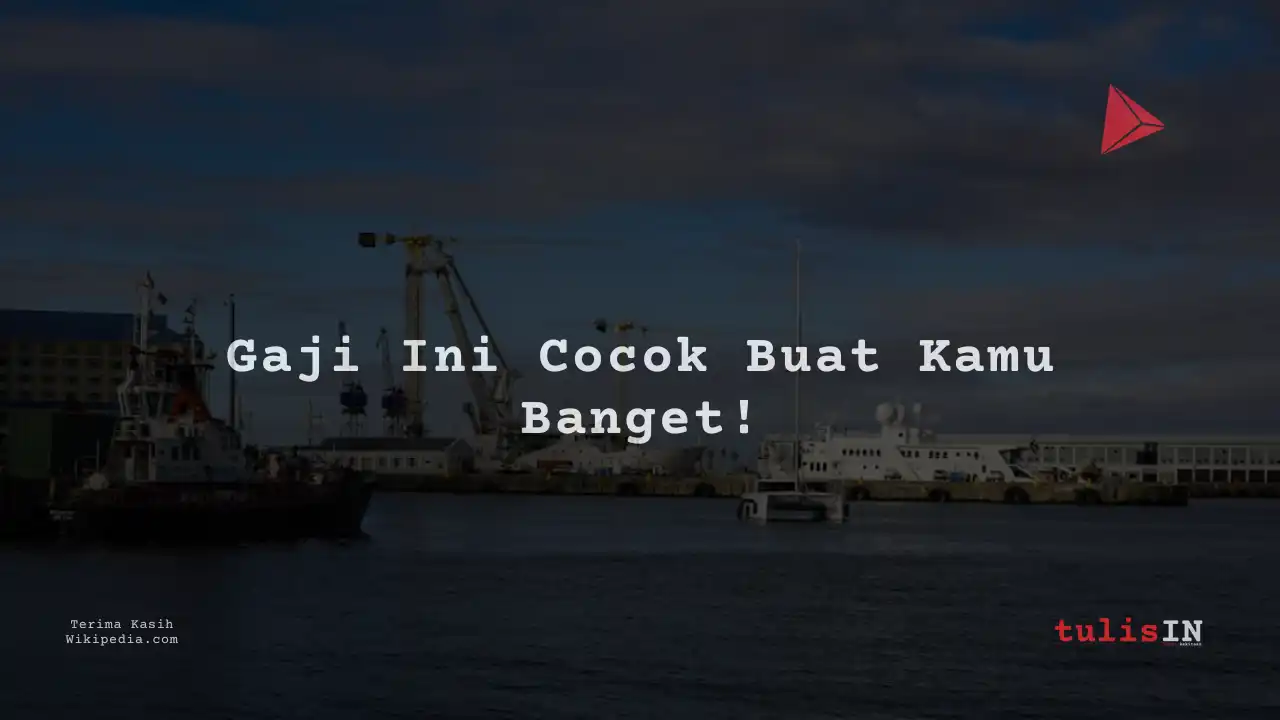 Berapa Gaji Junior Staff / Account Staff di Pelabuhan?