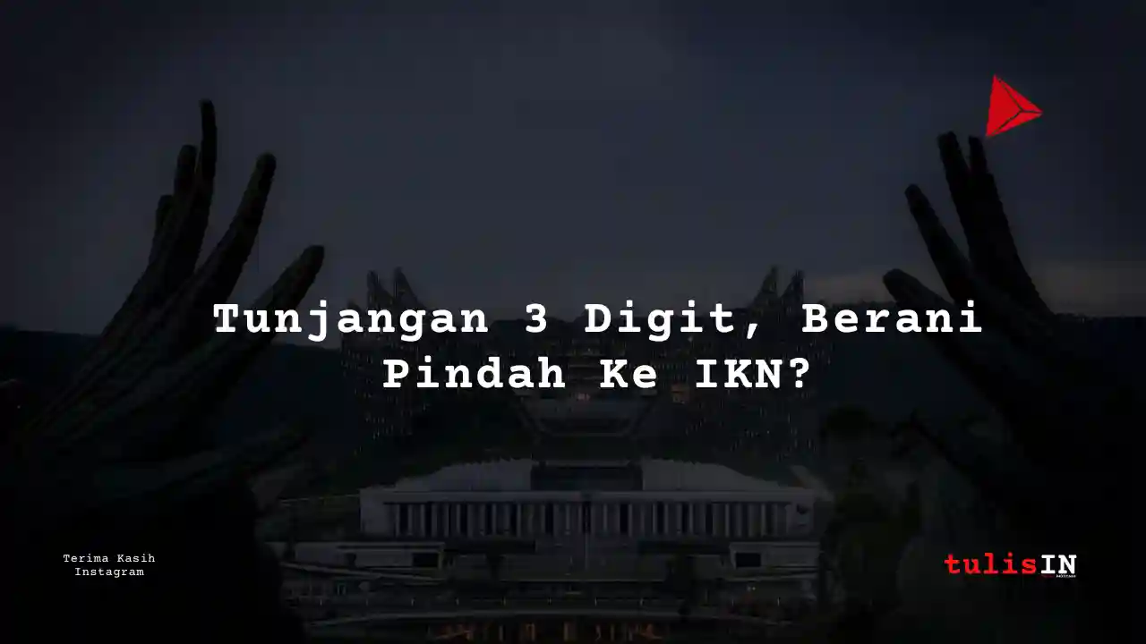 Berapa Gaji Kepala Otorita IKN?