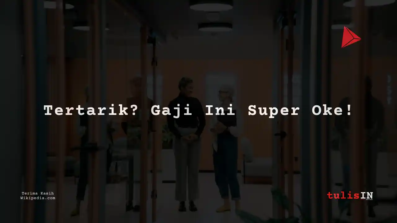 Berapa Gaji Manajemen Umum?
