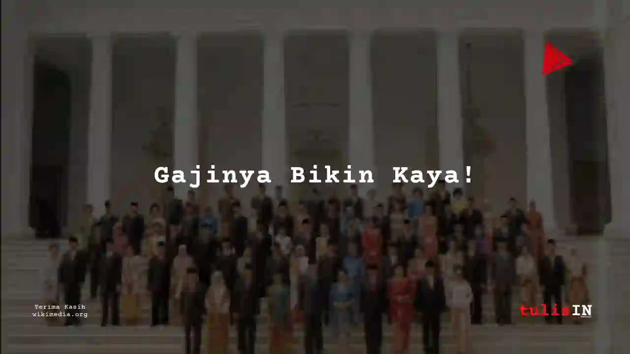 Berapa Gaji Menteri Periode 2010?