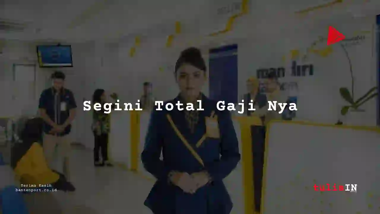 Berapa Gaji Program Pengembangan Manajemen PT Bank Mandiri (Persero) Tbk tahun 2025?