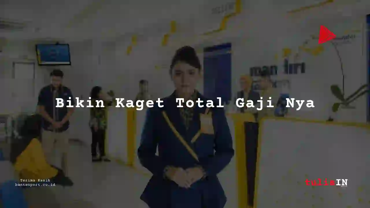 Berapa Gaji Manajer AkuntansiPT Bank Mandiri (Persero) Tbk tahun 2025?