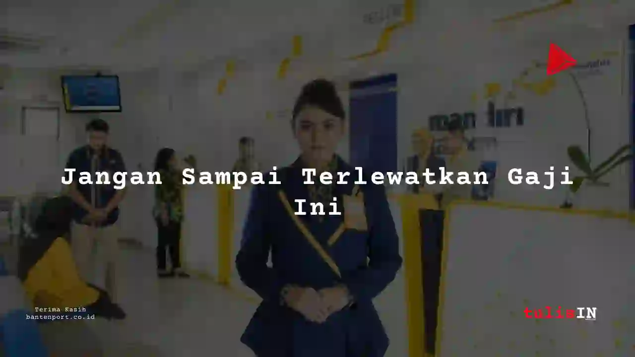 Berapa Gaji Koleksi Lapangan PT Bank Mandiri (Persero) Tbk tahun 2025?