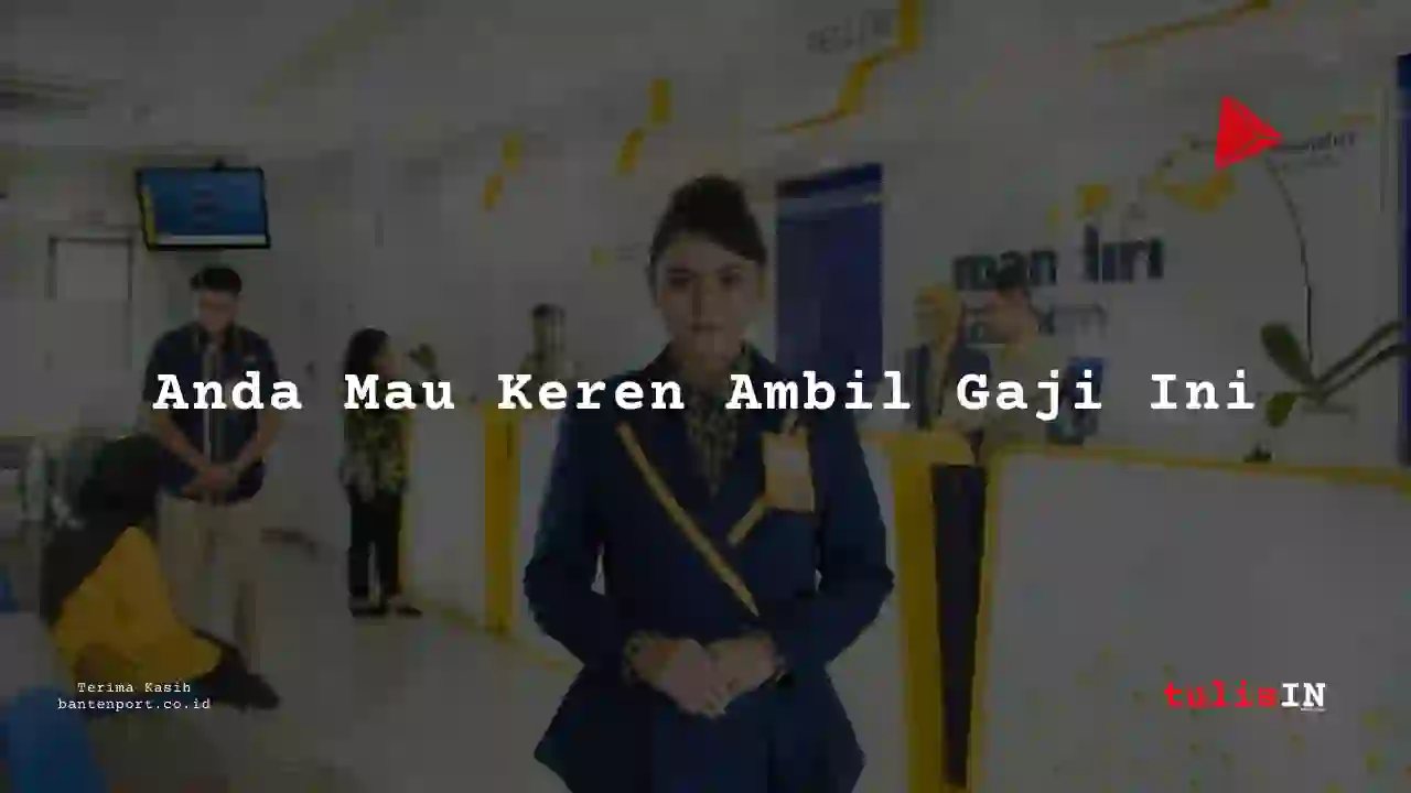 Berapa Gaji Pemasaran Kredit Penjualan PT Bank Mandiri (Persero) Tbk tahun 2025?
