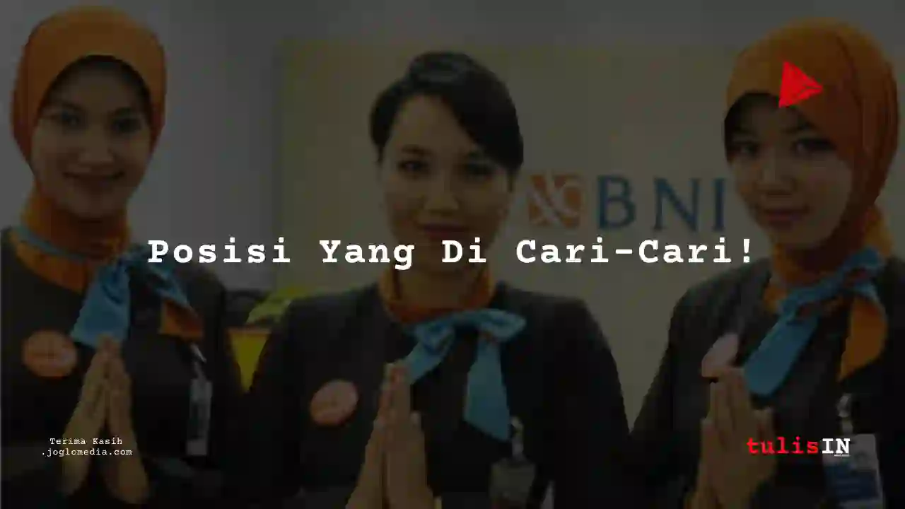 Berapa Gaji Branch Manager PT Bank Negara Indonesia tahun 2025?