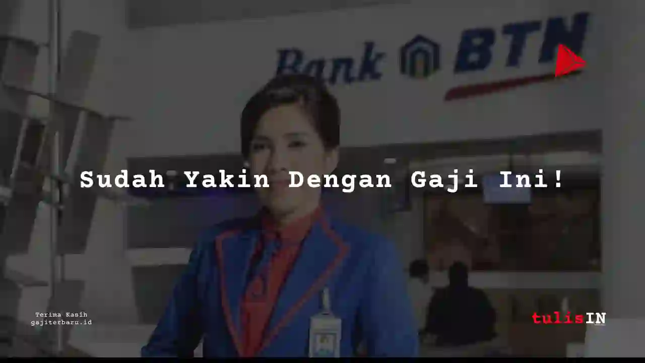Berapa Gaji Kantor Belakang PT Bank Tabungan Negara (Persero) Tbk tahun 2025?