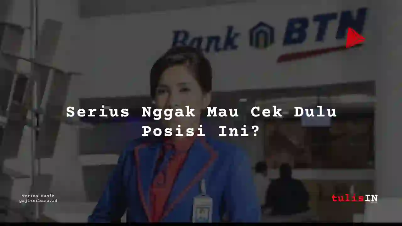 Berapa Gaji Asisten Manajer PT Bank Tabungan Negara (Persero) Tbk tahun 2025?