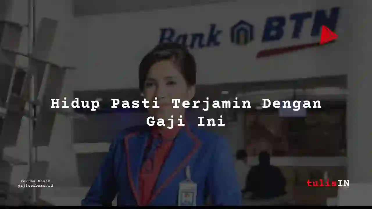 Berapa Gaji Manajer Pengembangan Bisnis PT Bank Tabungan Negara (Persero) Tbk tahun 2025?
