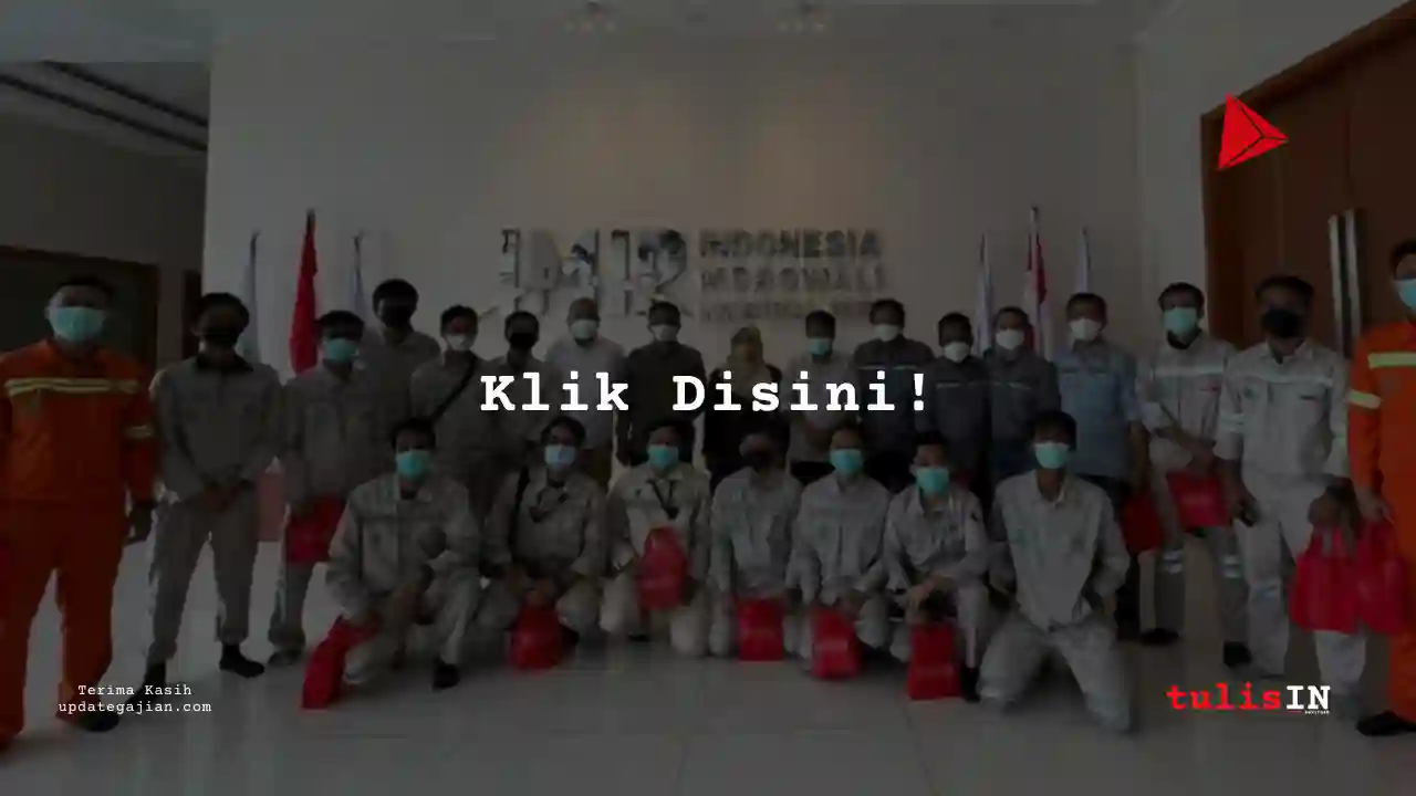 Berapa Gaji Crew PT IMIP Morowali 2025?