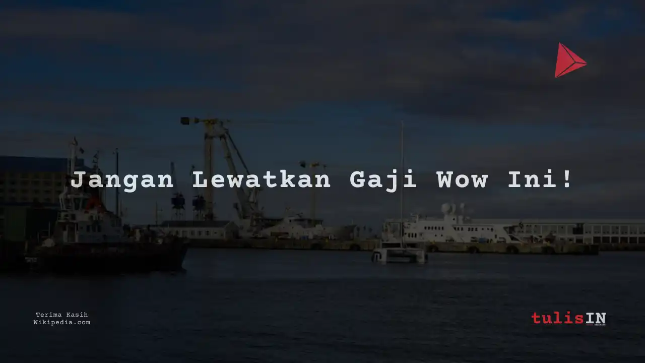 Berapa Gaji Pelayanan Publik di Pelabuhan?
