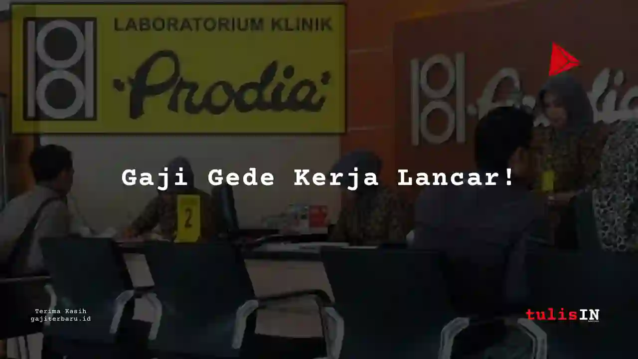 Berapa Gaji Wakil Direktur Prodia tahun 2025?