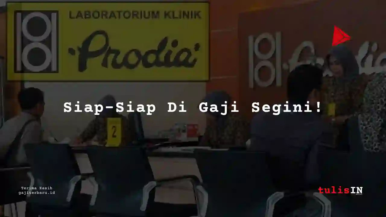 Berapa Gaji Executive Secretary Prodia tahun 2025?