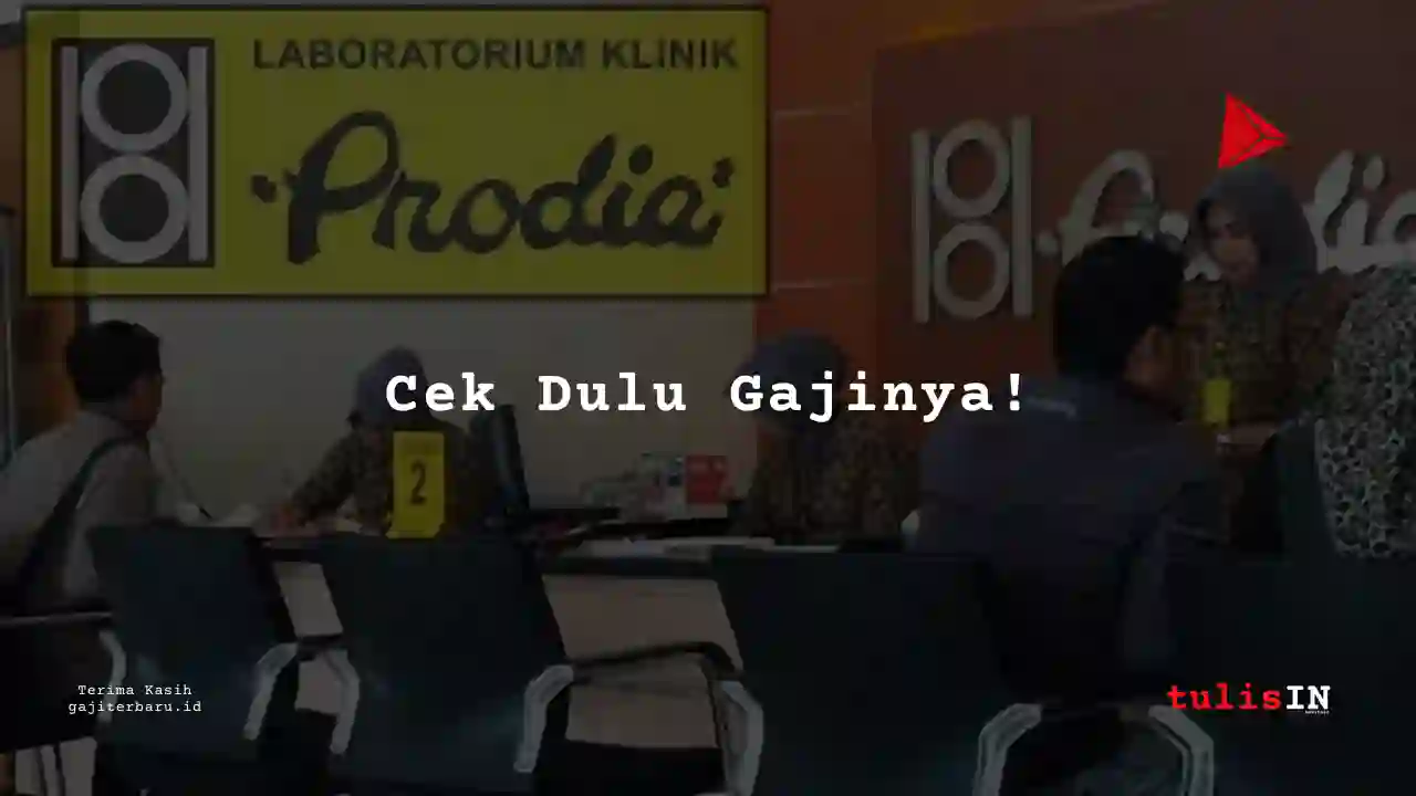 Berapa Gaji Assistant Legal Manager Prodia tahun 2025?