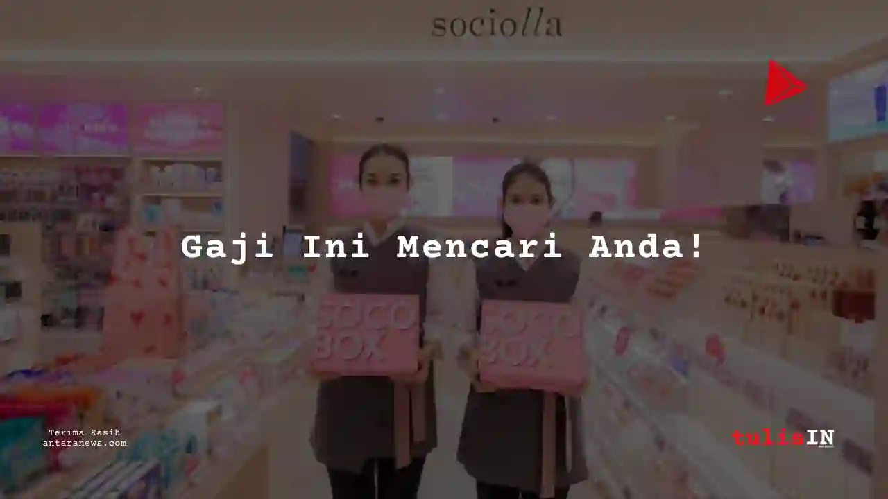 Berapa Gaji Finance Manager Sociolla 2025?