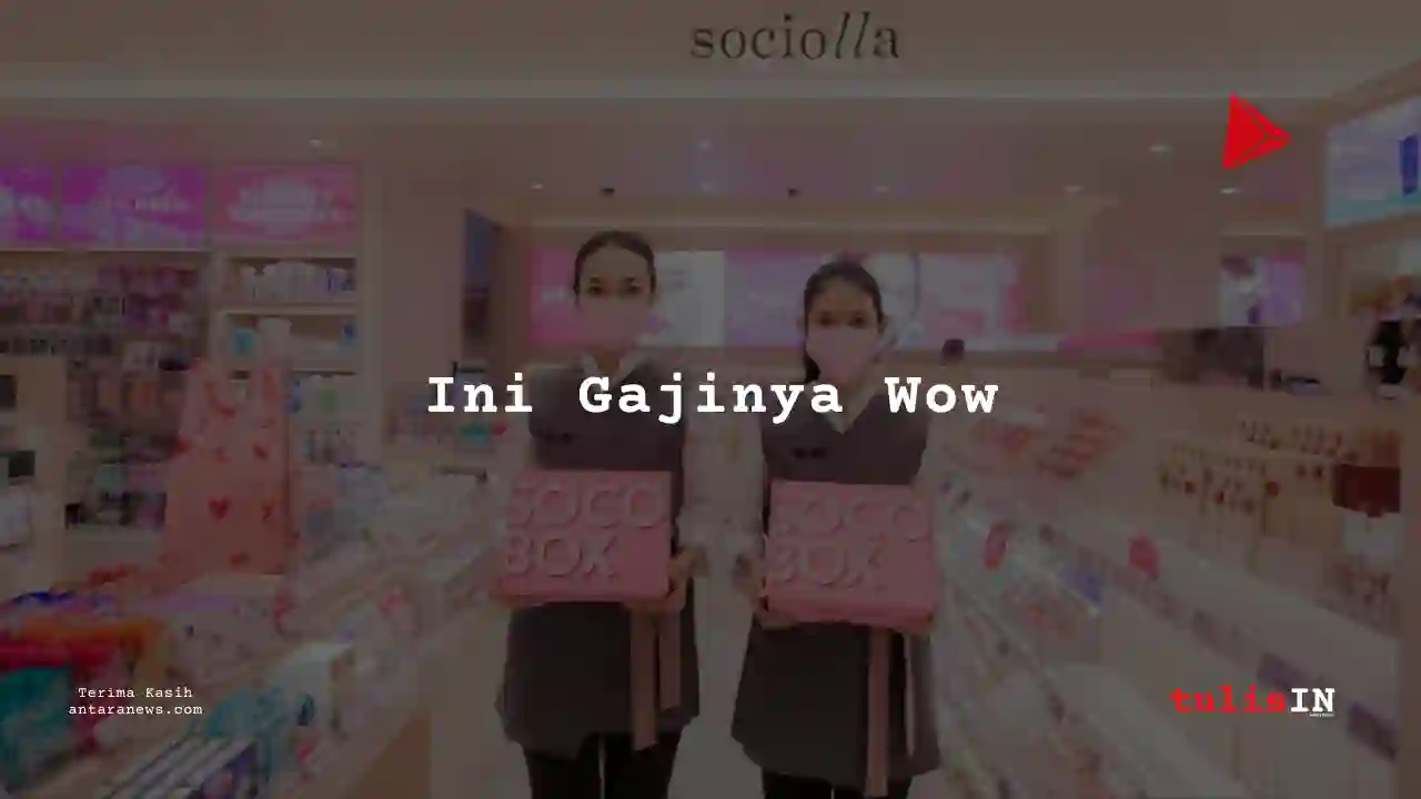Berapa Gaji Product Manager Sociolla 2025?