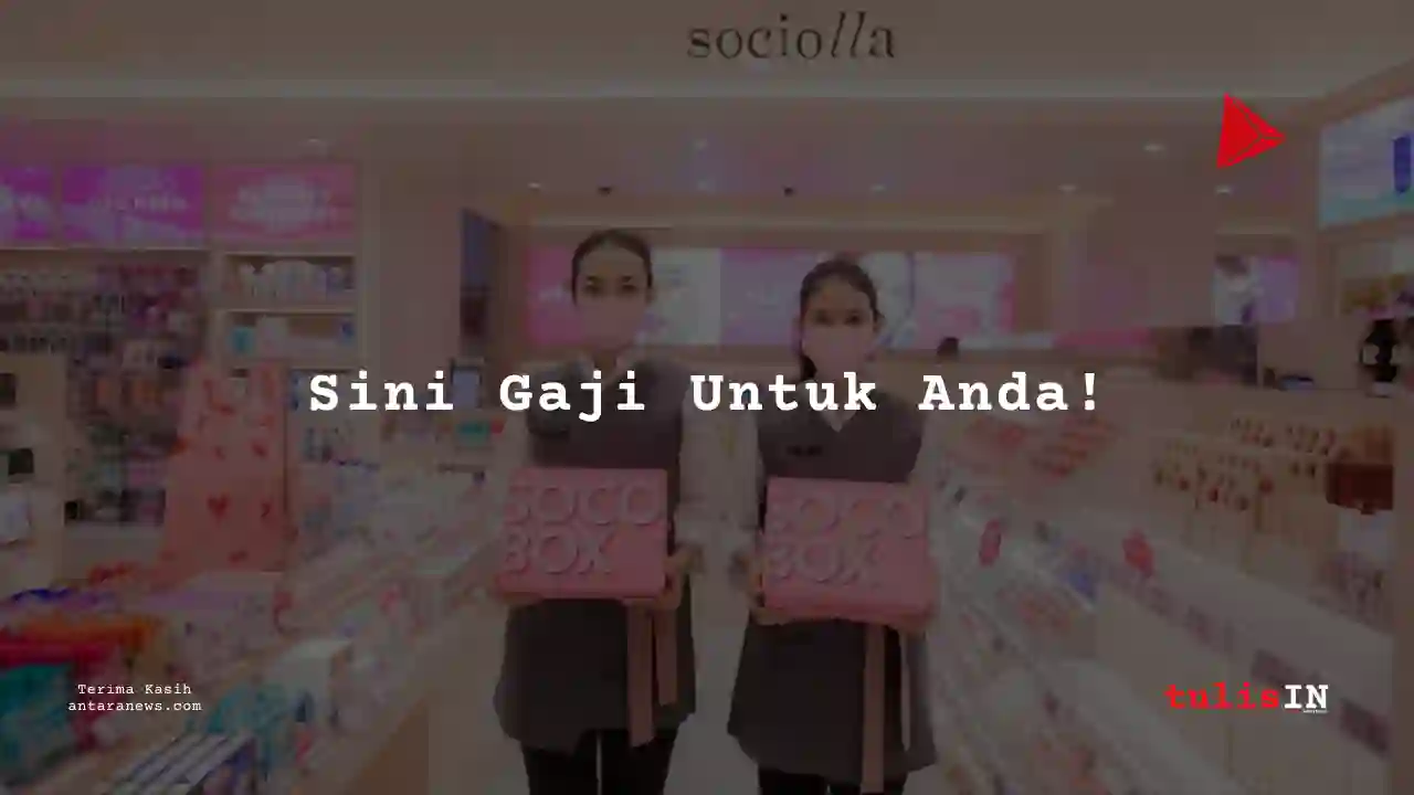 Berapa Gaji Business Analyst Sociolla 2025?