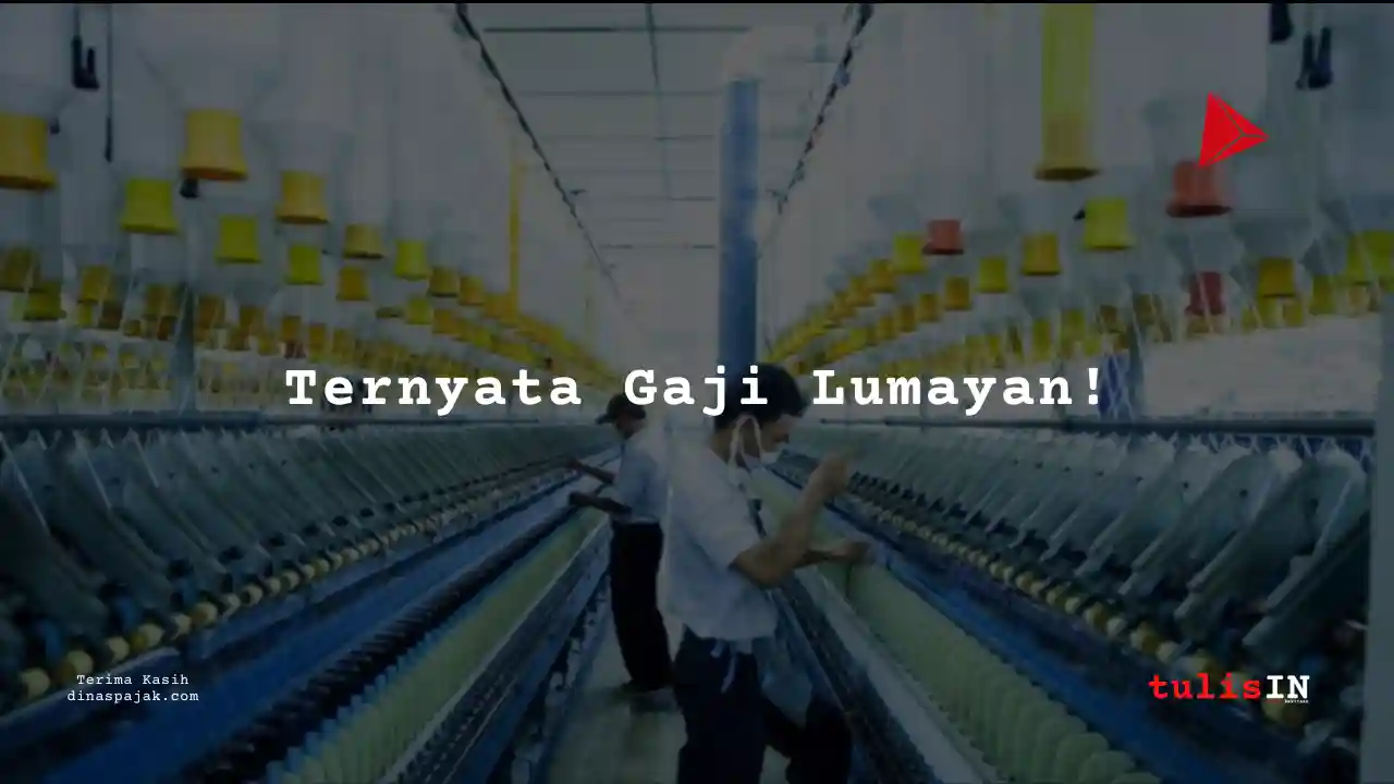 Berapa Gaji Staff keuangan PT Danliris tahun 2025?