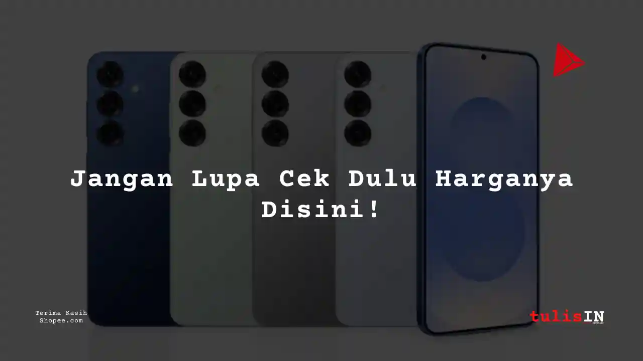 Berapa Harga Samsung Galaxy S25 Ultra?